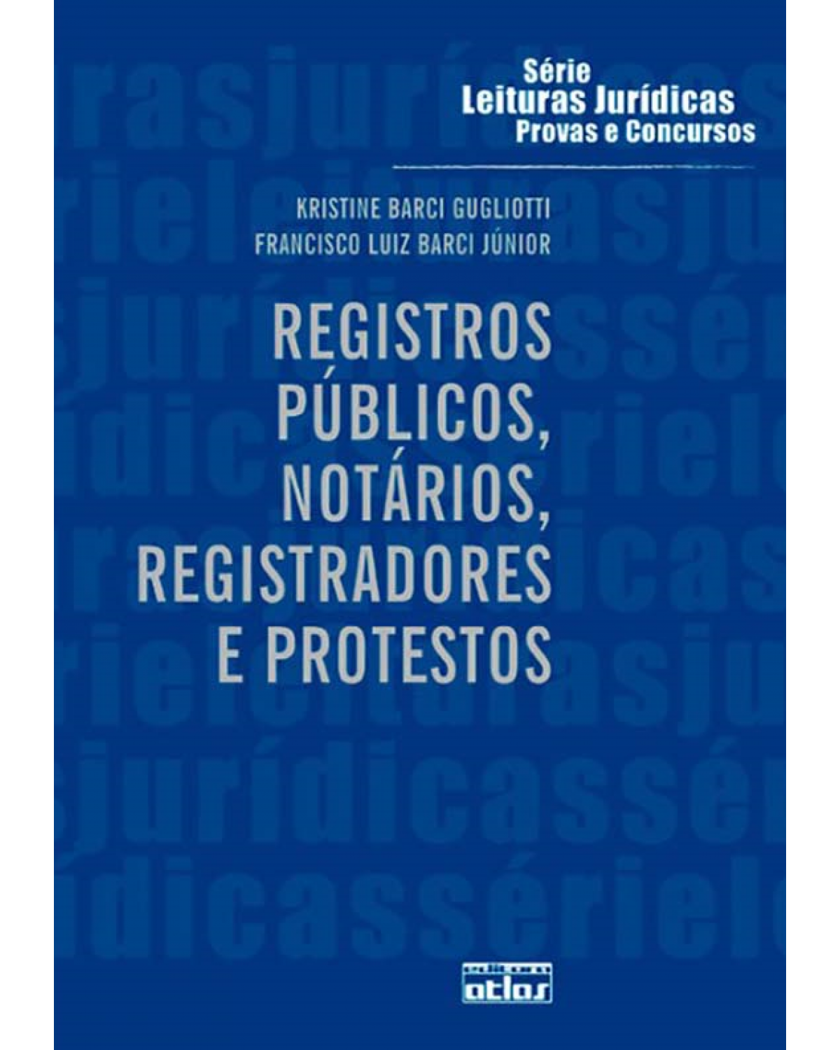 Registros públicos, notários, registradores e protestos - Volume 31:  - 1ª Edição | 2012