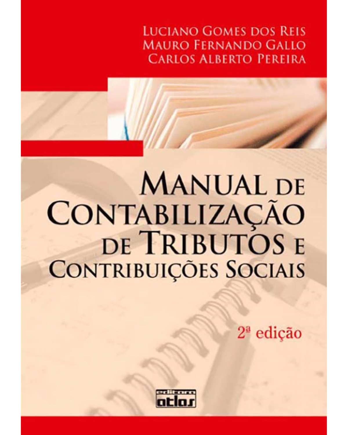 Manual de contabilização de tributos e contribuições sociais - 2ª Edição | 2012