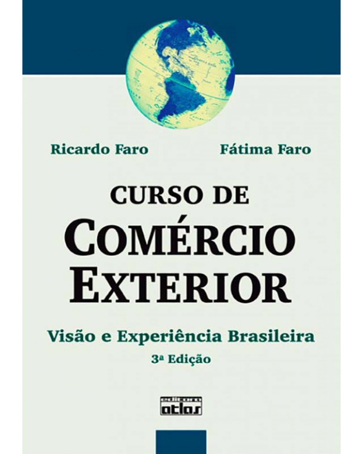 Curso de comércio exterior - Visão e experiência brasileira - 3ª Edição | 2012