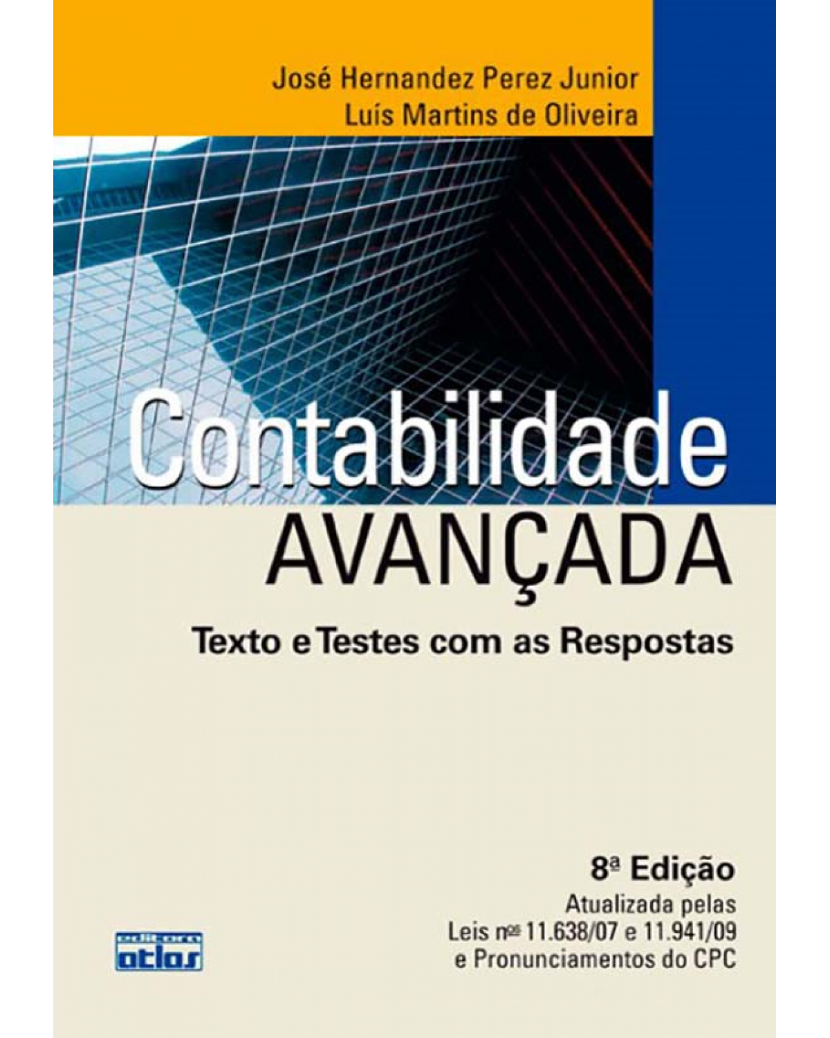 Contabilidade avançada - Texto e testes com as respostas - 8ª Edição | 2012