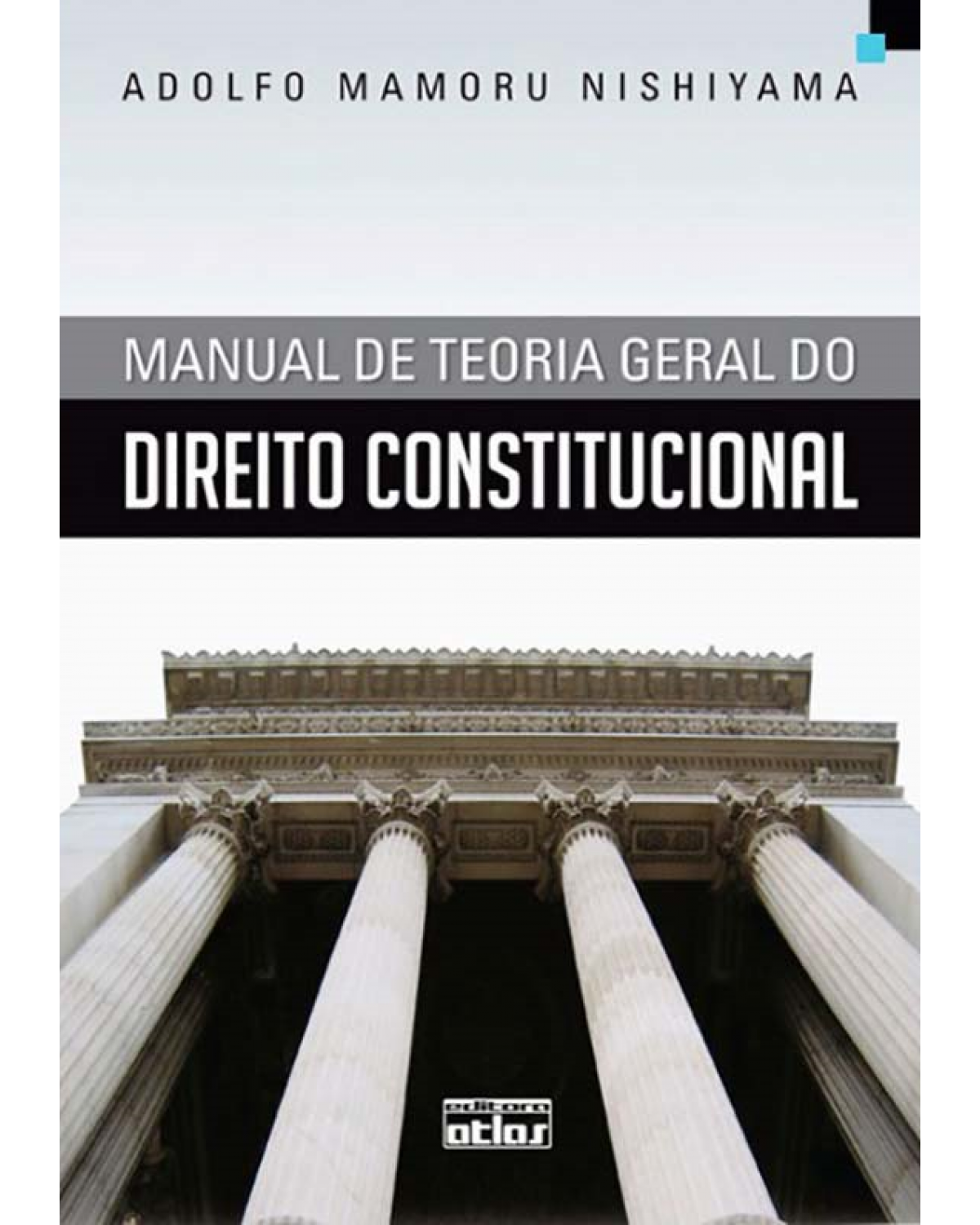Manual de teoria geral do direito constitucional - 1ª Edição | 2012