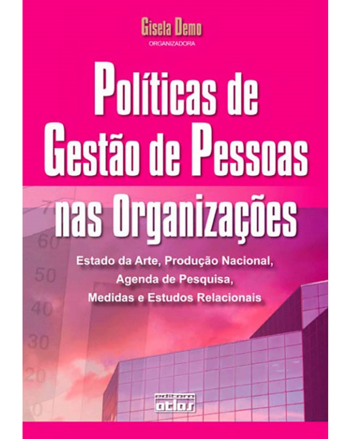 Políticas de gestão de pessoas nas organizações - 1ª Edição | 2012