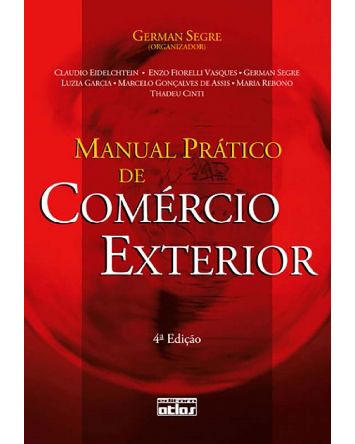 Manual prático de comércio exterior - 4ª Edição | 2012