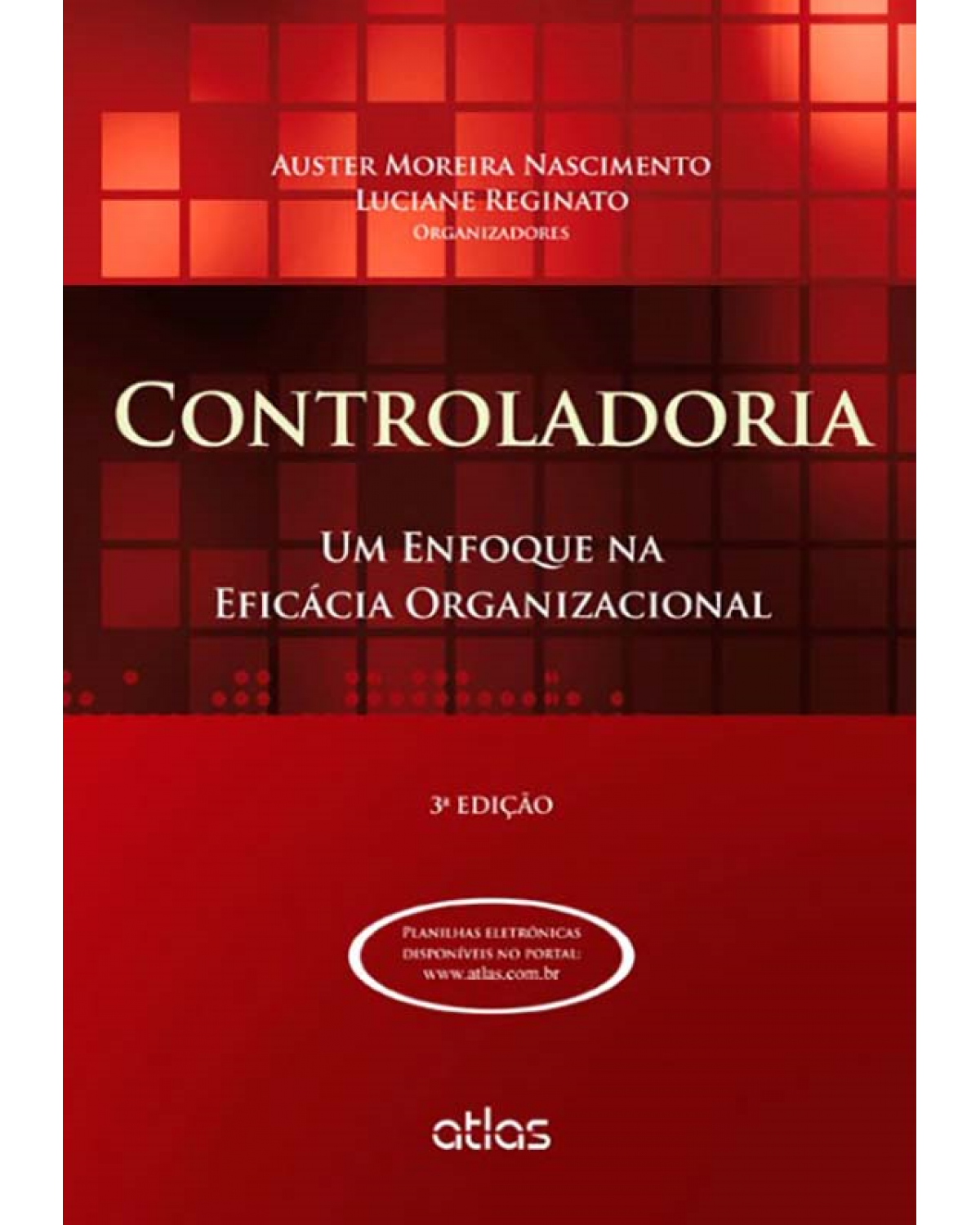 Controladoria - Um enfoque na eficácia organizacional - 3ª Edição | 2013