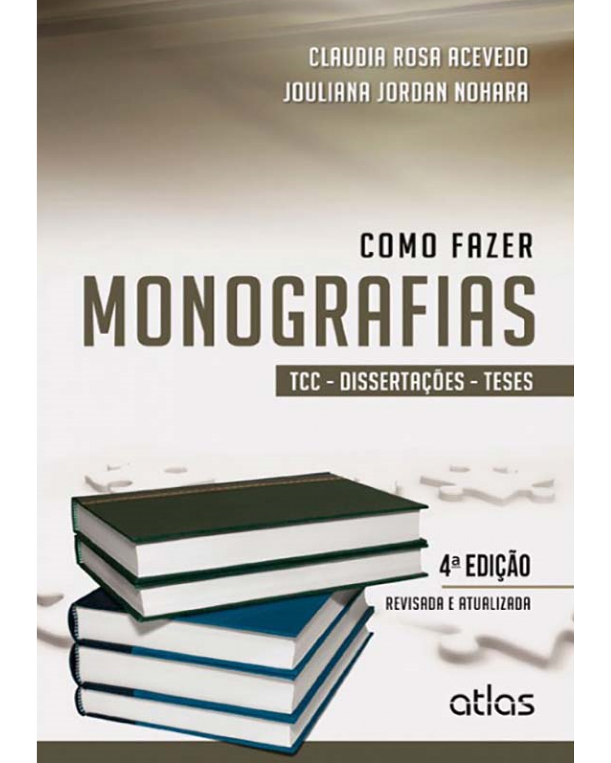 Como fazer monografias - TCC, dissertações e teses - 4ª Edição | 2013