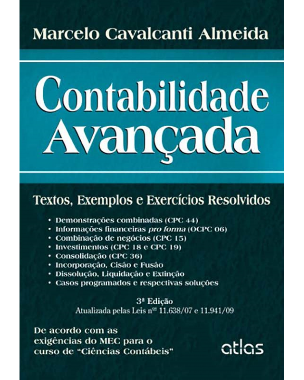 Contabilidade avançada - Textos, exemplos e exercícios resolvidos - 3ª Edição | 2013