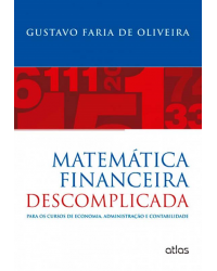 Matemática financeira descomplicada - Para os cursos de economia, administração e contabilidade - 1ª Edição | 2013