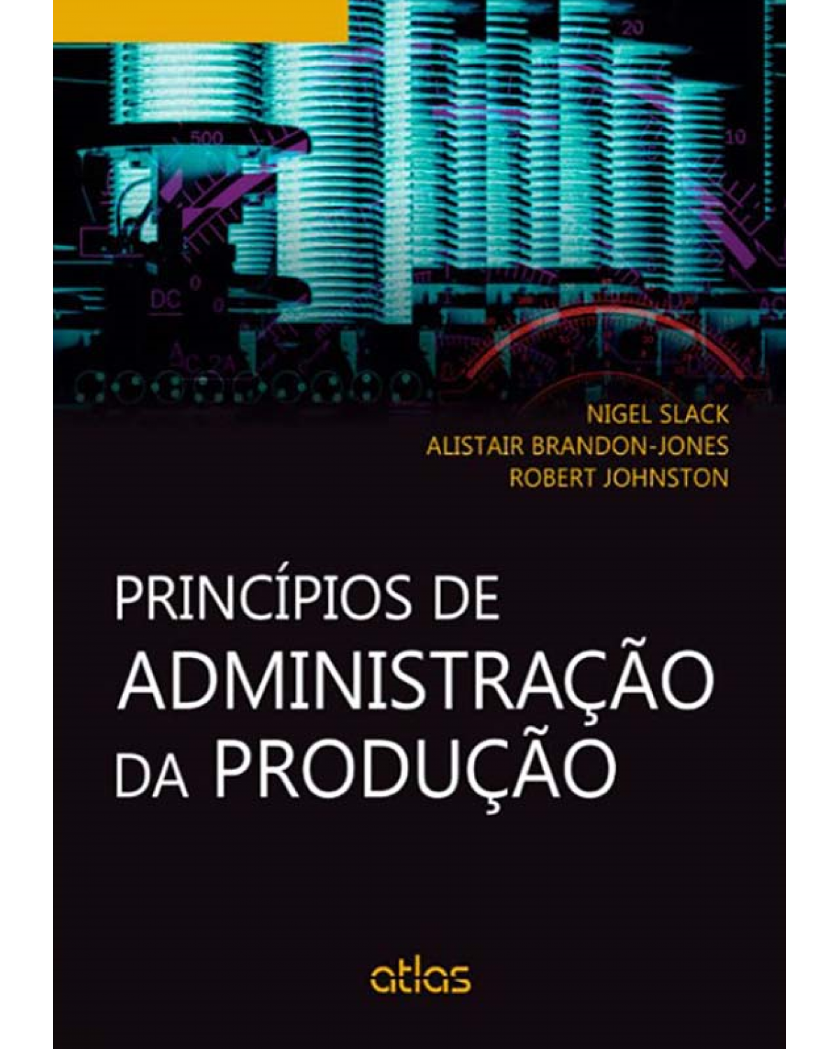 Princípios de administração da produção - 1ª Edição | 2013