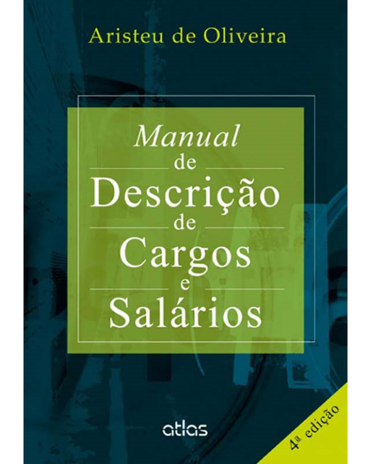 Manual de descrição de cargos e salários - 4ª Edição | 2013