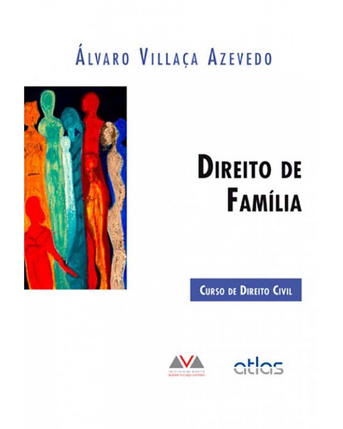 Direito de família - Curso de direito civil - 1ª Edição | 2013