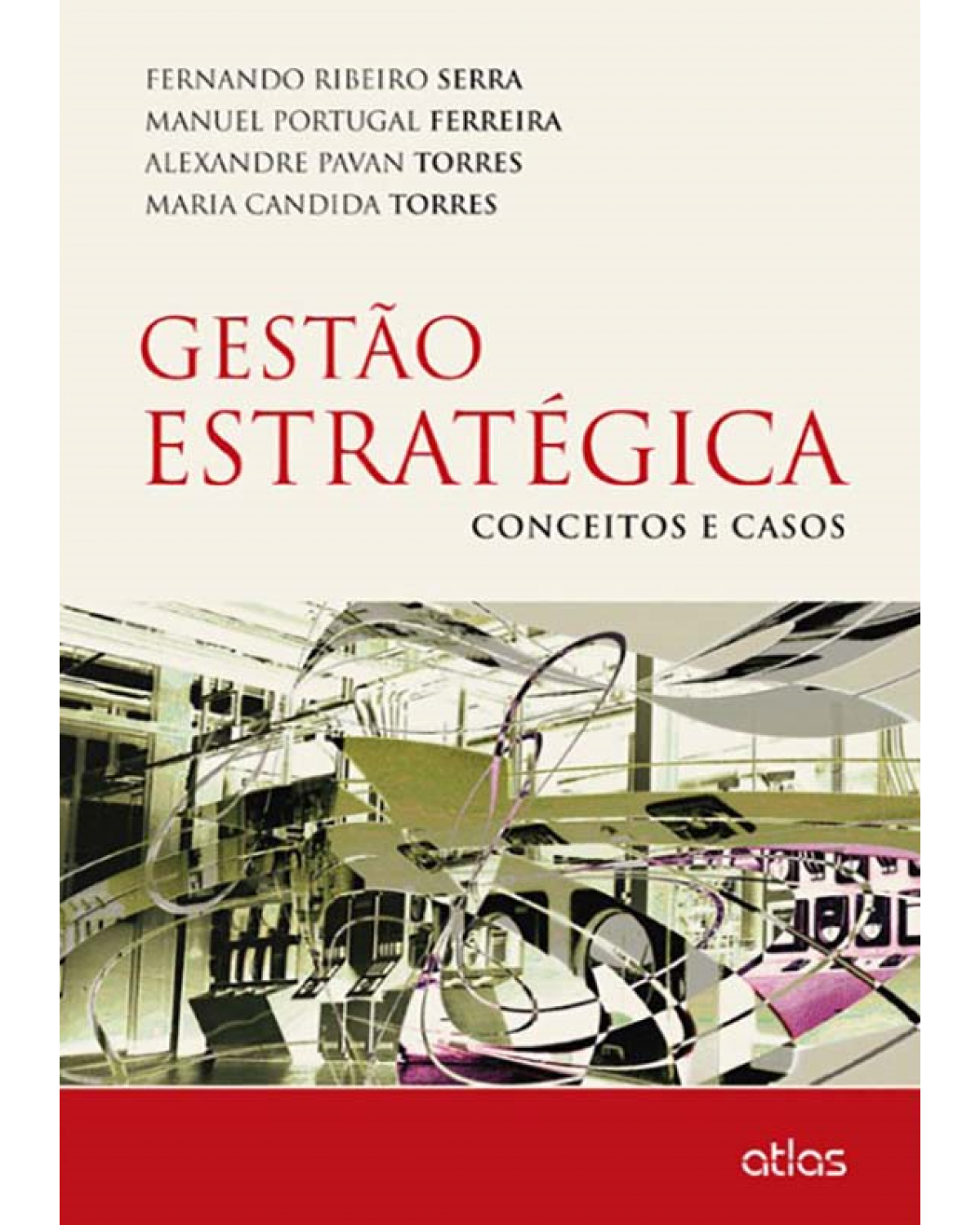 Gestão estratégica - Conceitos e casos - 1ª Edição | 2014