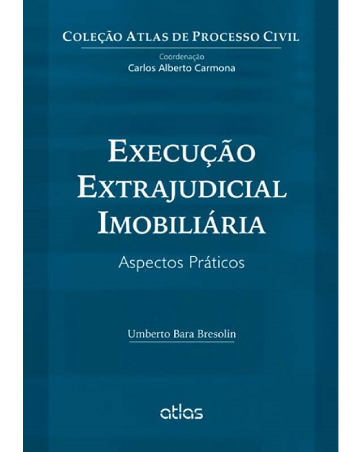 Execução extrajudicial imobiliária - Aspectos práticos - 1ª Edição | 2013