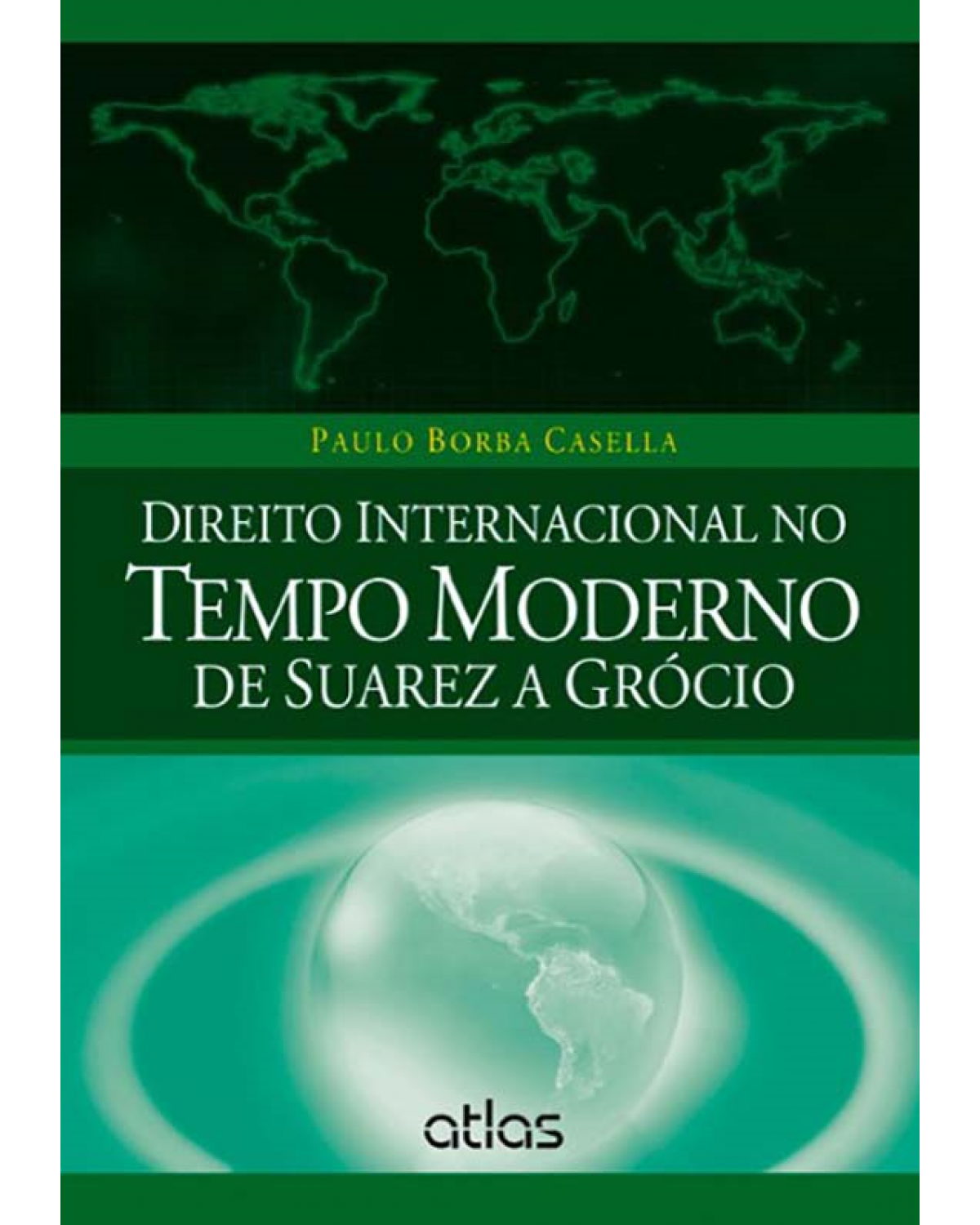 Direito internacional no tempo moderno de Suarez a Grócio - 1ª Edição | 2014