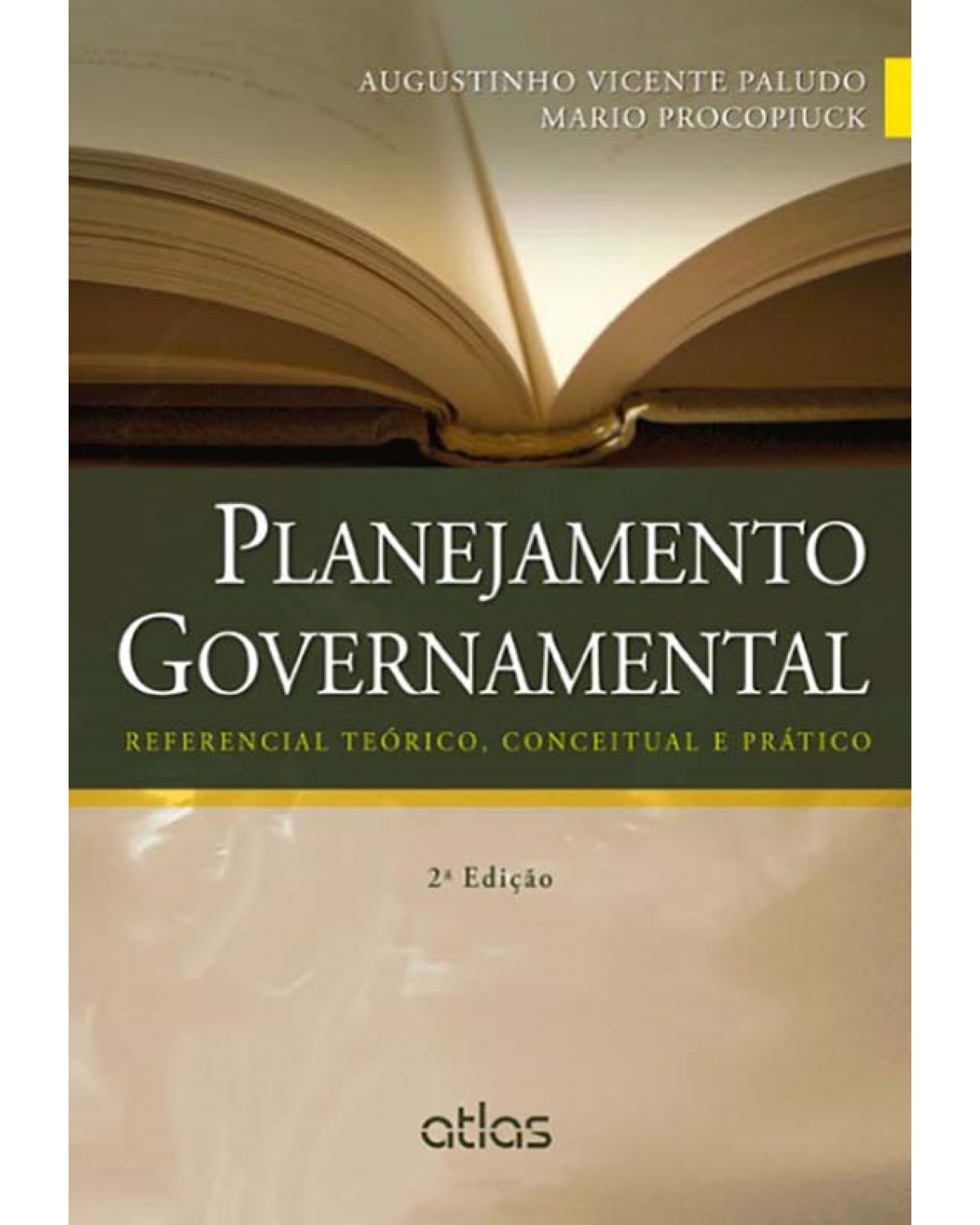 Planejamento governamental - Referencial teórico, conceitual e prático - 2ª Edição | 2014