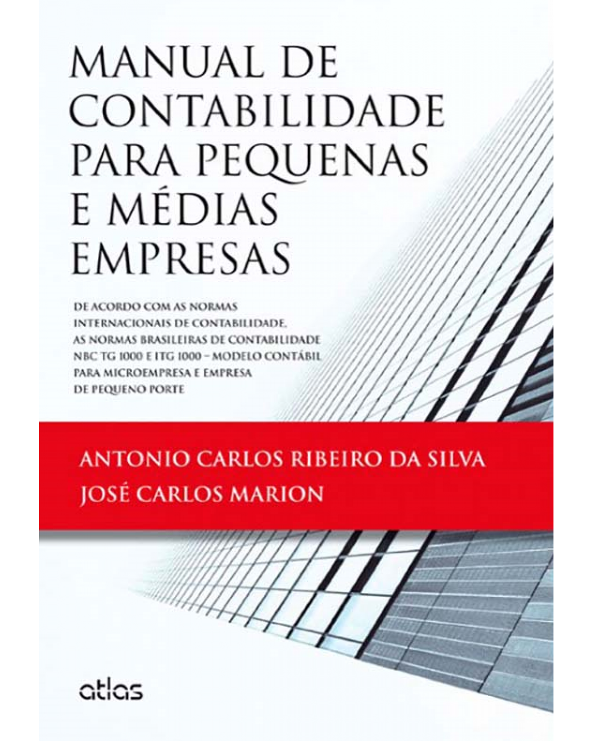 Manual de contabilidade para pequenas e médias empresas - 1ª Edição | 2013