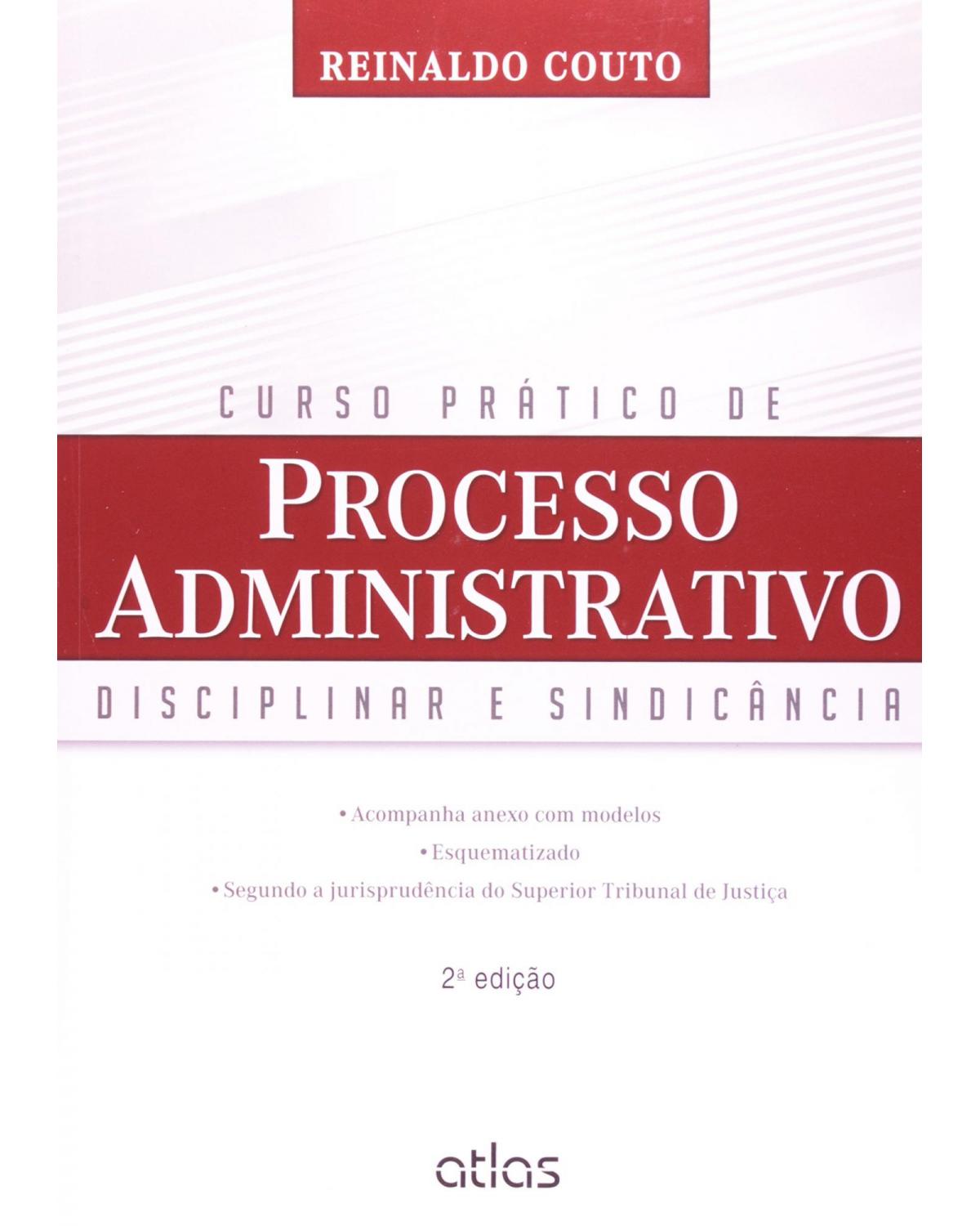 Curso prático de processo administrativo - Disciplinar e sindicância - 2ª Edição | 2014
