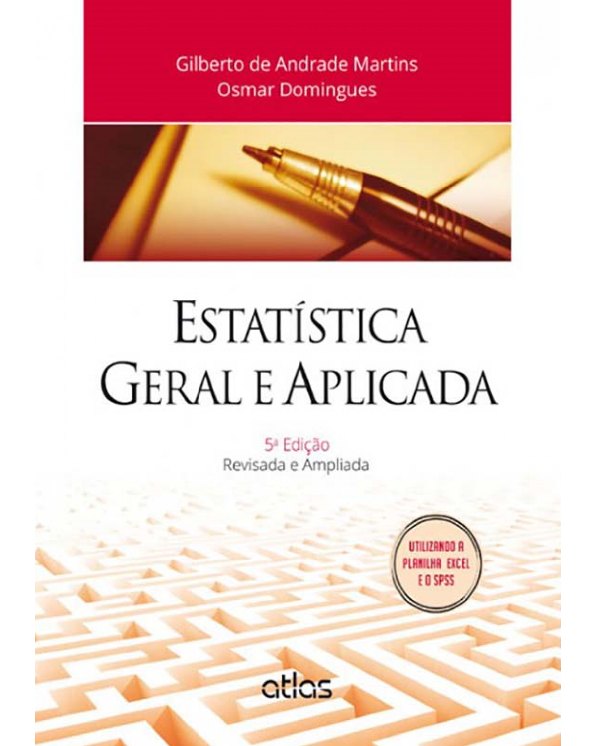 Estatística geral e aplicada - 5ª Edição | 2014