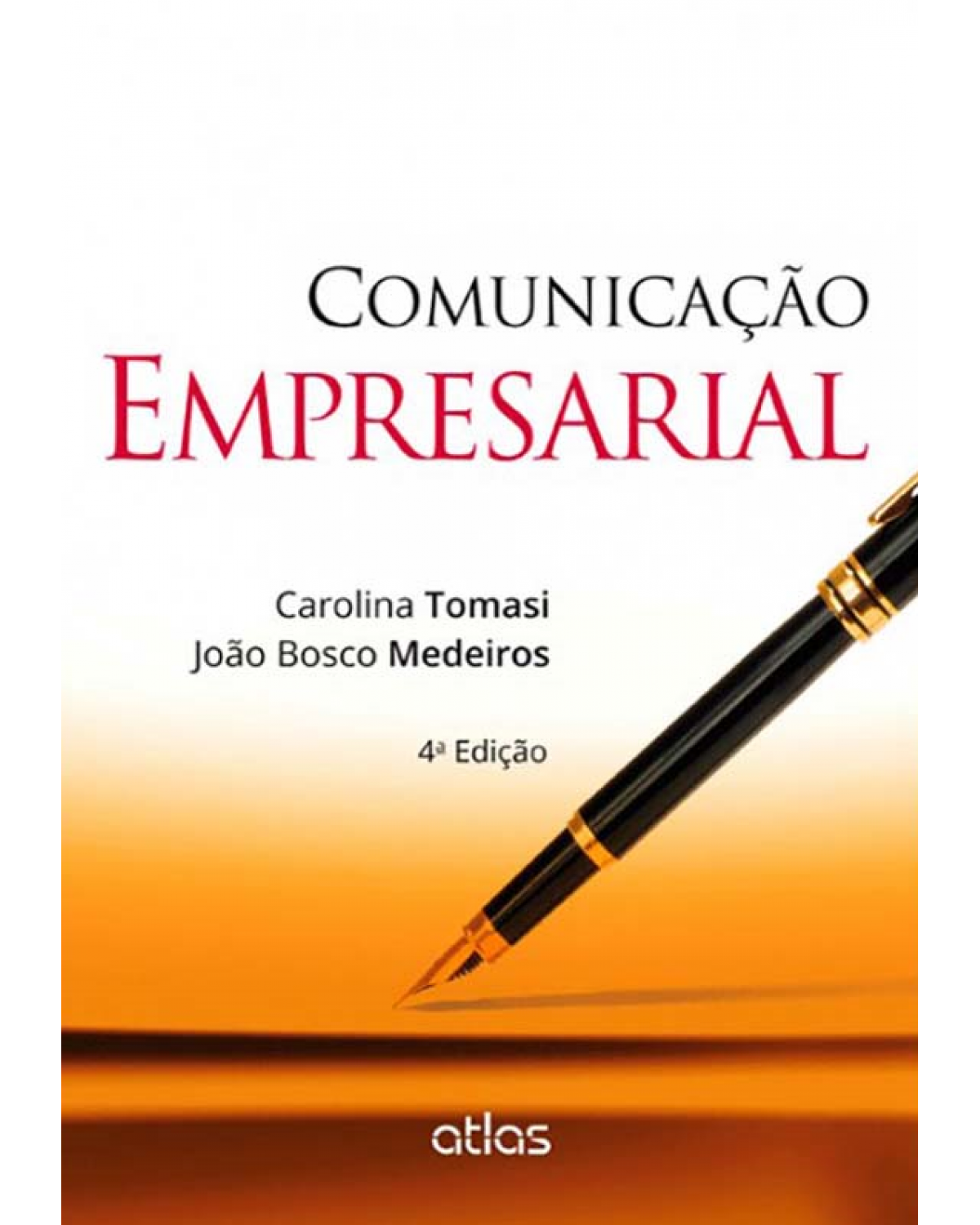 Comunicação empresarial - 4ª Edição | 2014