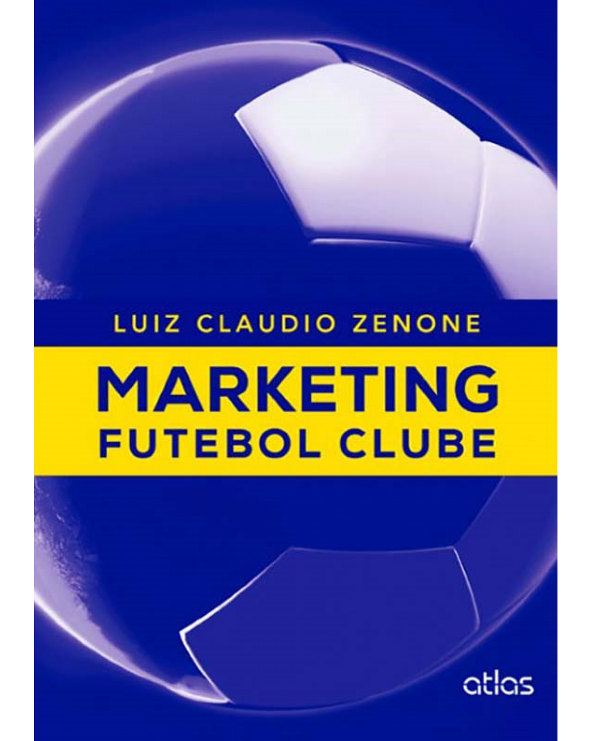 Marketing futebol clube - 1ª Edição | 2014