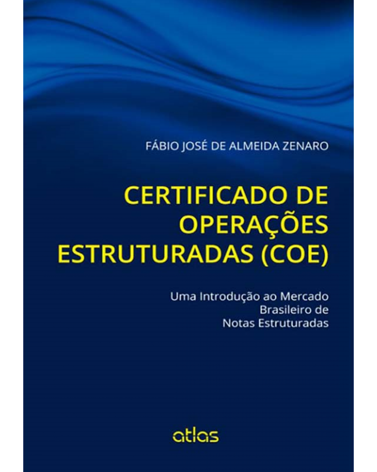 Certificado de Operações Estruturadas (COE) - 1ª Edição | 2014