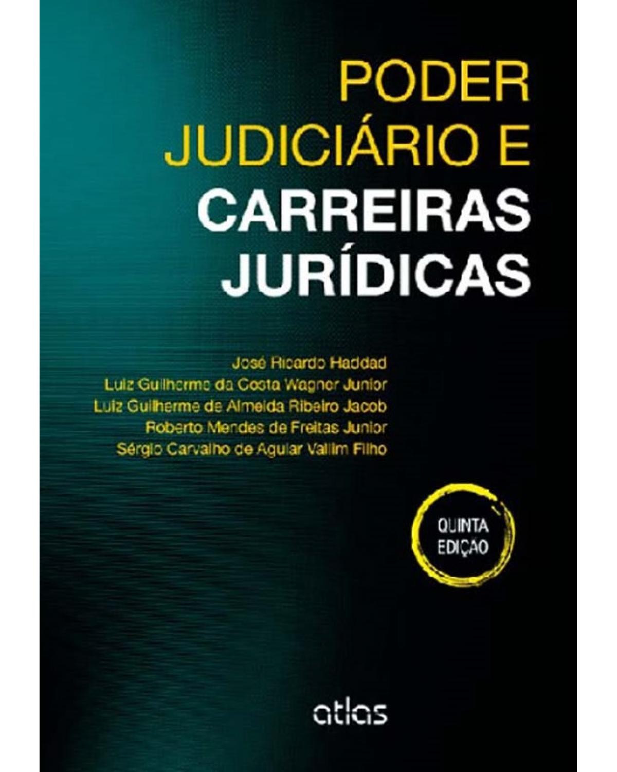 Poder judiciário e carreiras jurídicas - 5ª Edição | 2014