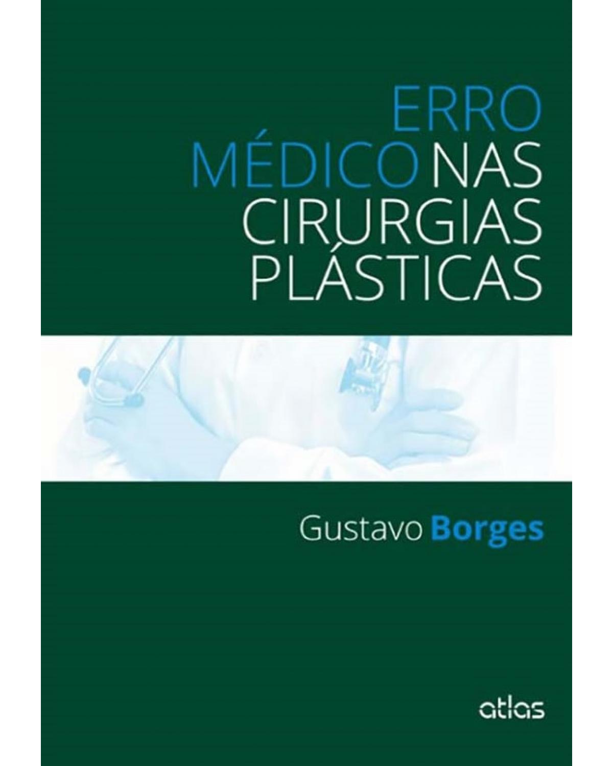 Erro médico nas cirurgias plásticas - 1ª Edição | 2014
