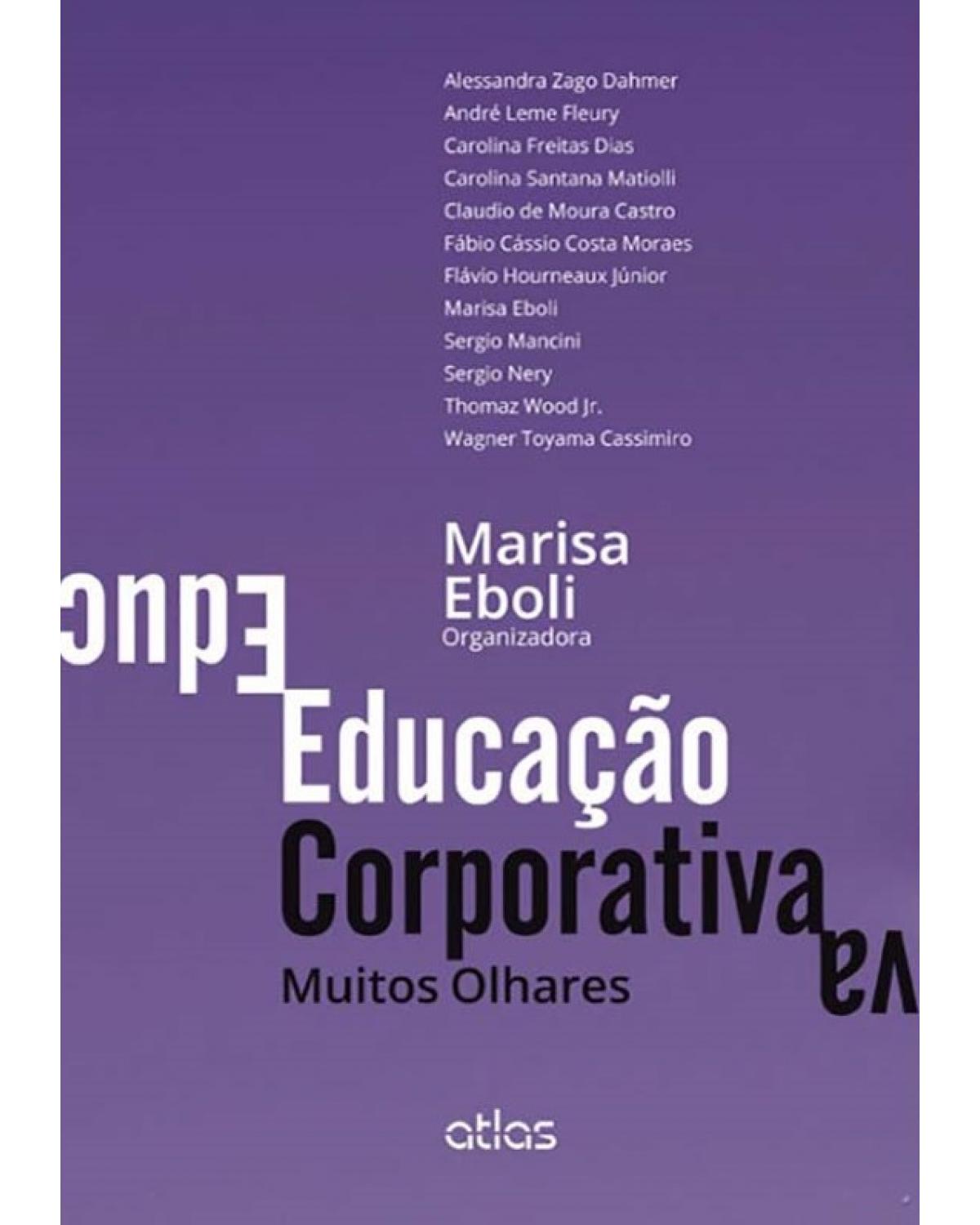Educação corporativa - Muitos olhares - 1ª Edição | 2014