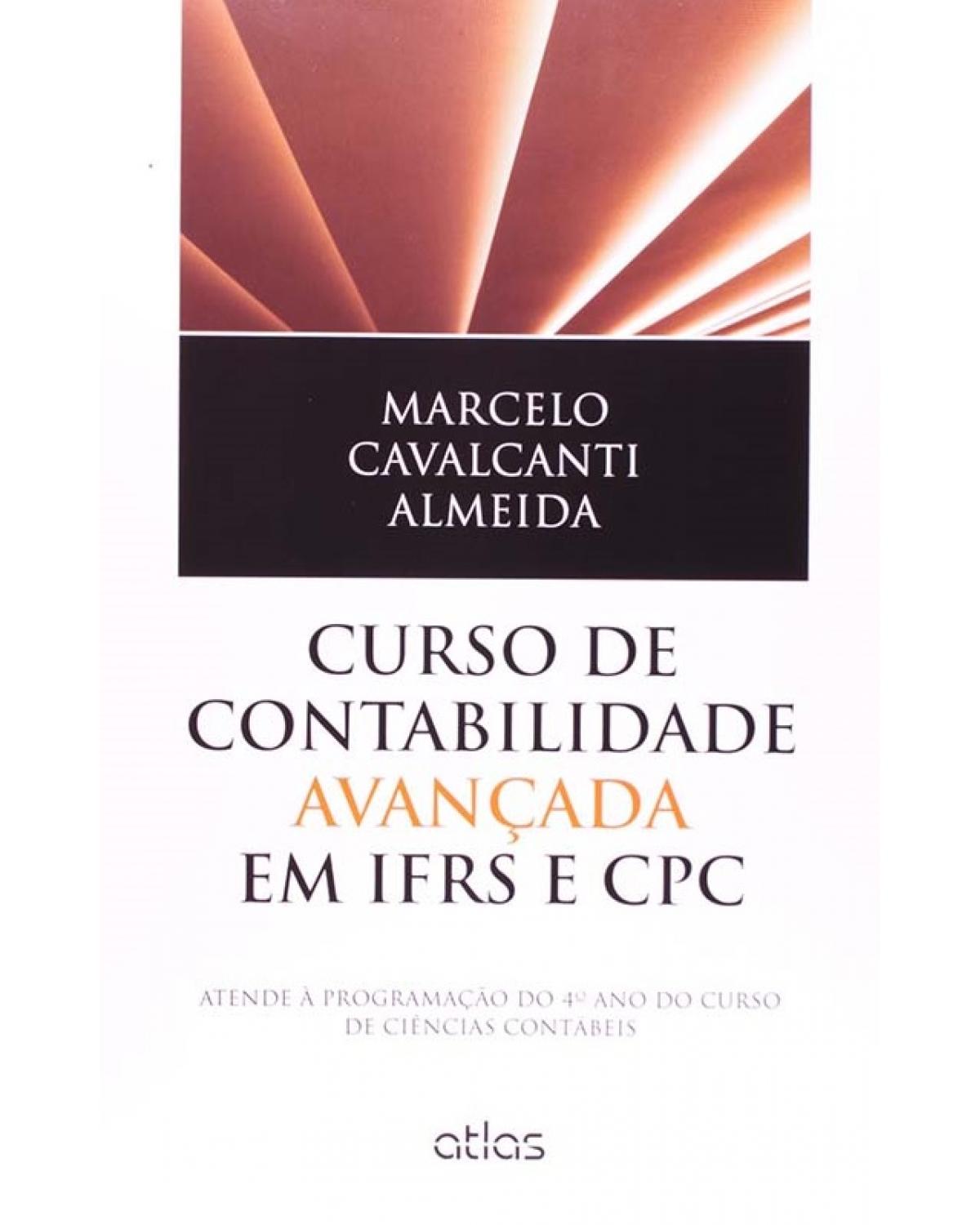 Curso de contabilidade avançada em IFRS e CPC - 1ª Edição | 2014
