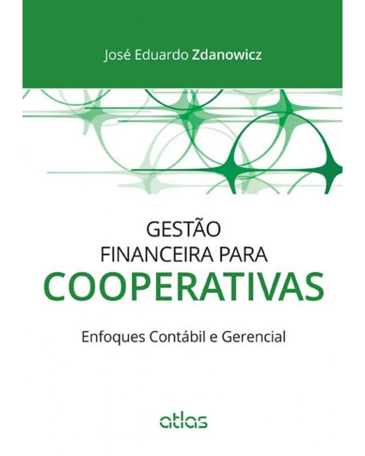 Gestão financeira para cooperativas - Enfoques contábil e gerencial - 1ª Edição | 2014