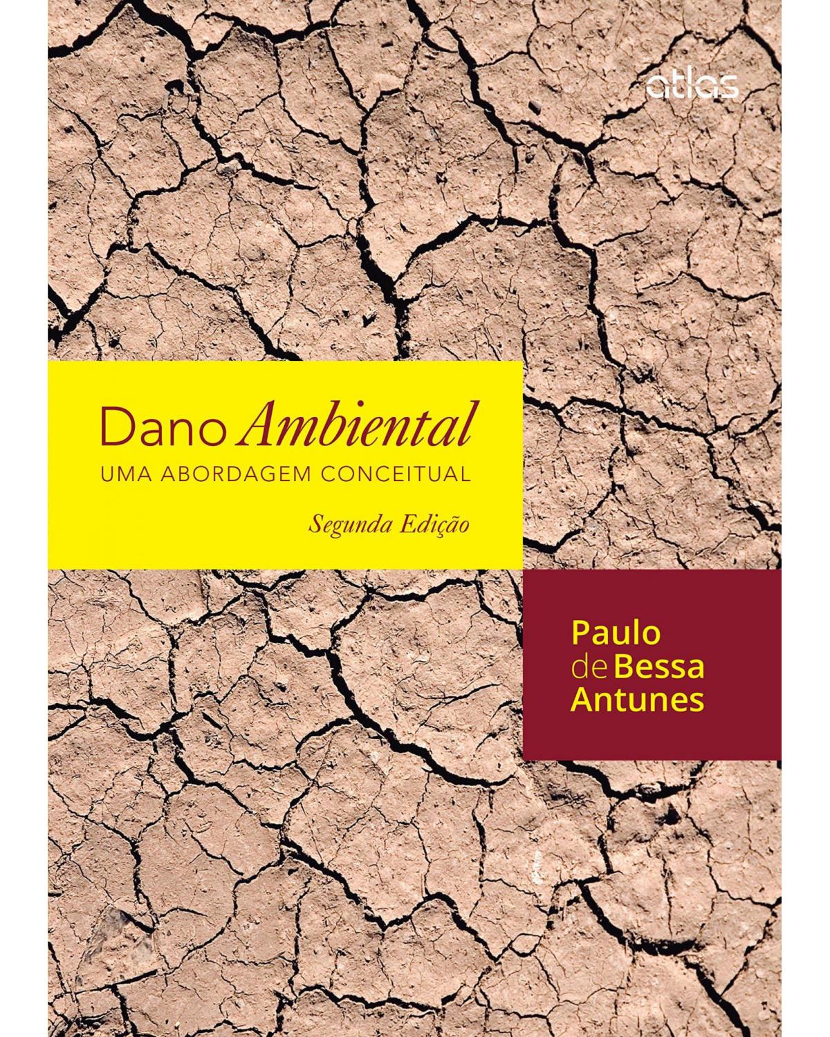 Dano ambiental - Uma abordagem conceitual - 2ª Edição | 2015