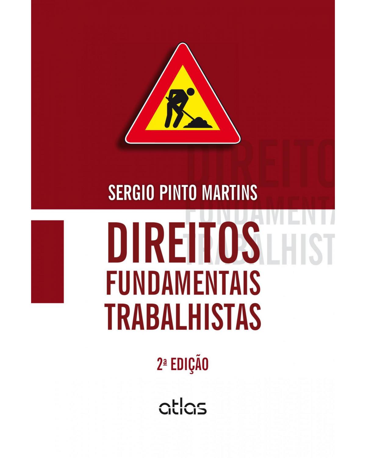 Direitos fundamentais trabalhistas - 2ª Edição | 2014