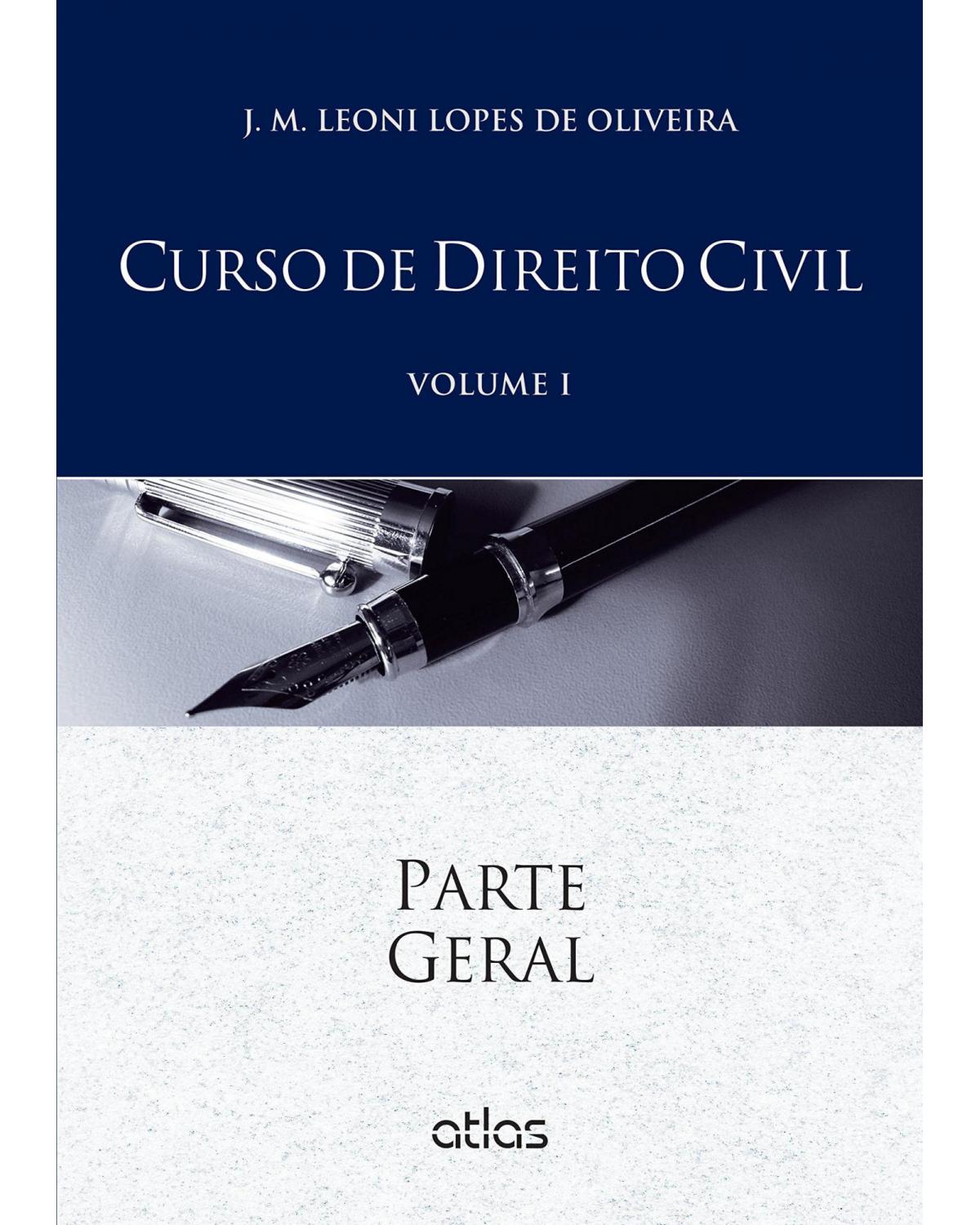 Curso de direito civil - Volume 1: Parte geral - 1ª Edição | 2015