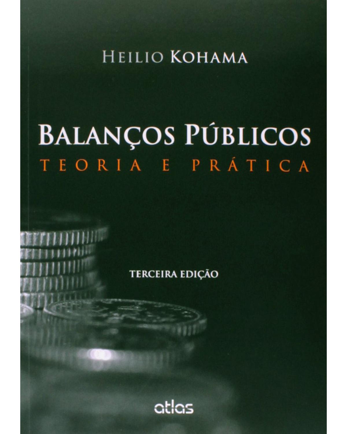 Balanços públicos - Teoria e prática - 3ª Edição | 2015