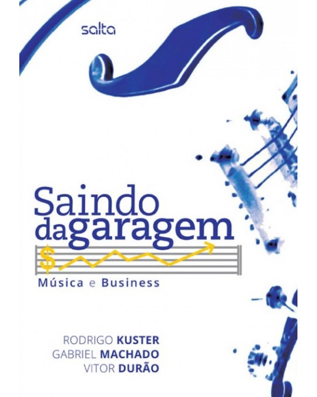 Saindo da garagem - Música e business - 1ª Edição | 2015