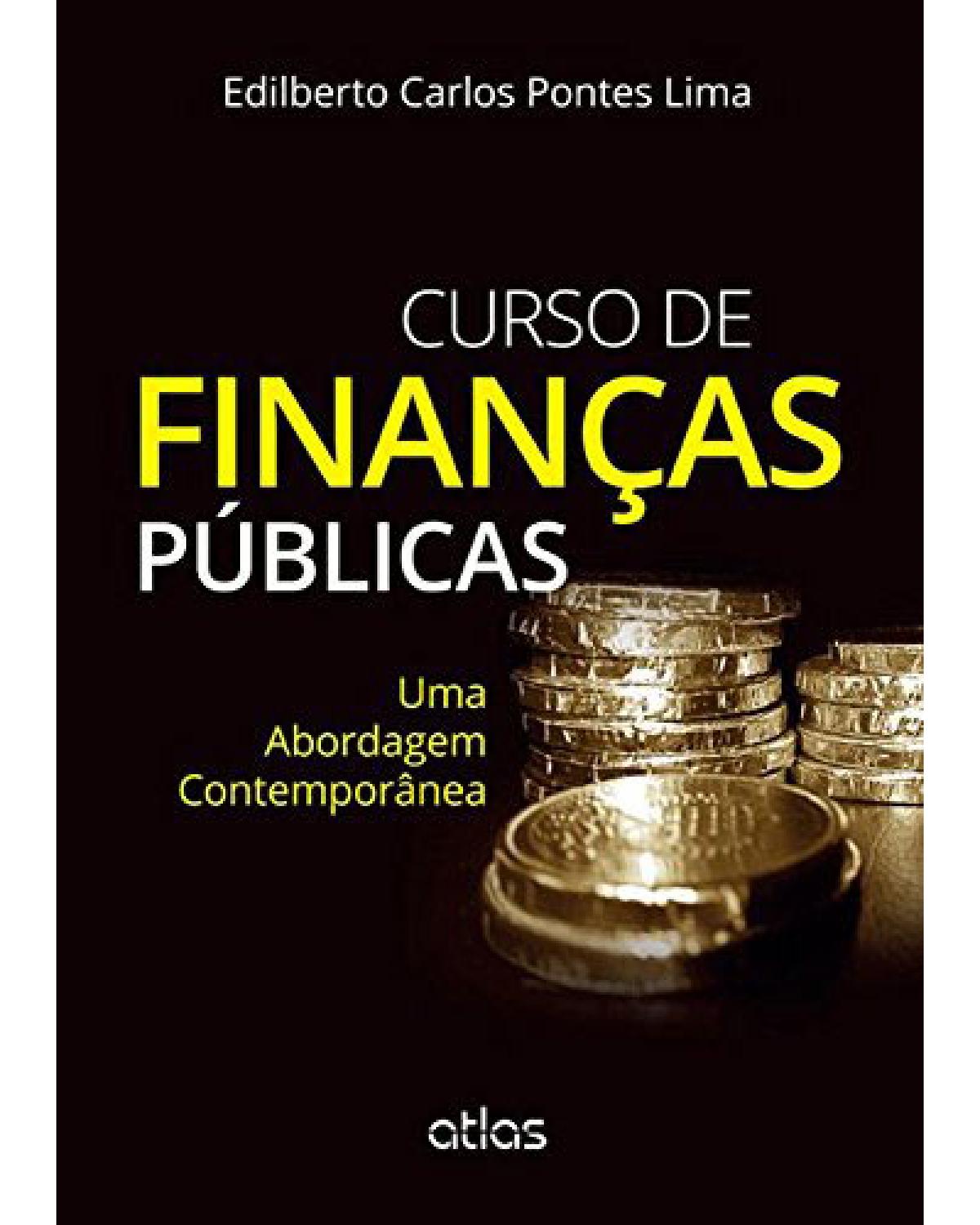 Curso de finanças públicas - Uma abordagem contemporânea - 1ª Edição | 2015