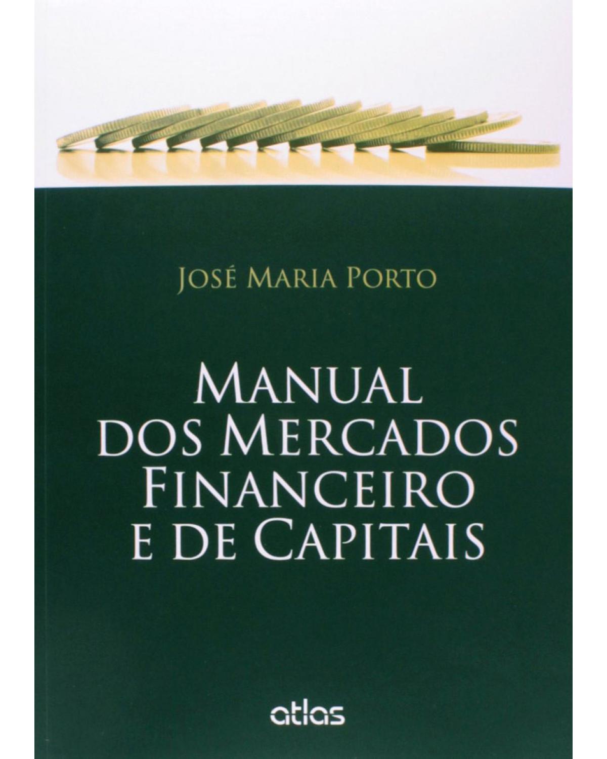Manual dos mercados financeiro e de capitais - 1ª Edição | 2015