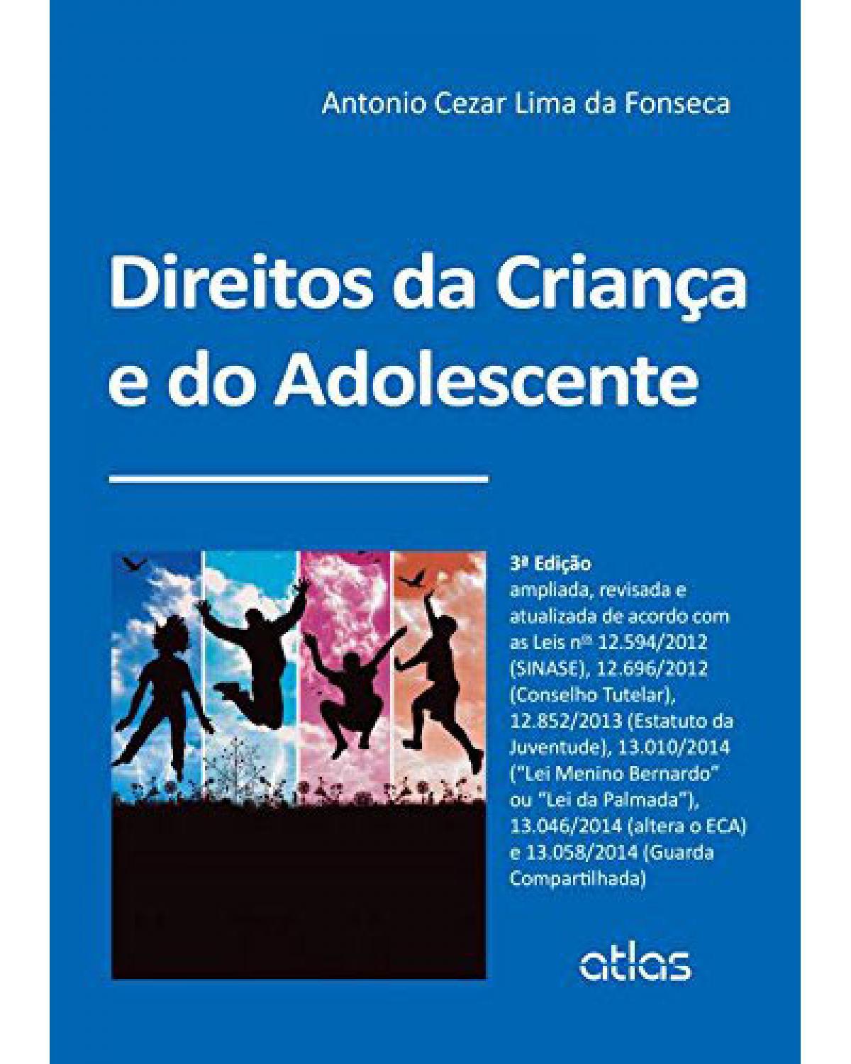 Direitos da criança e do adolescente - 3ª Edição | 2015