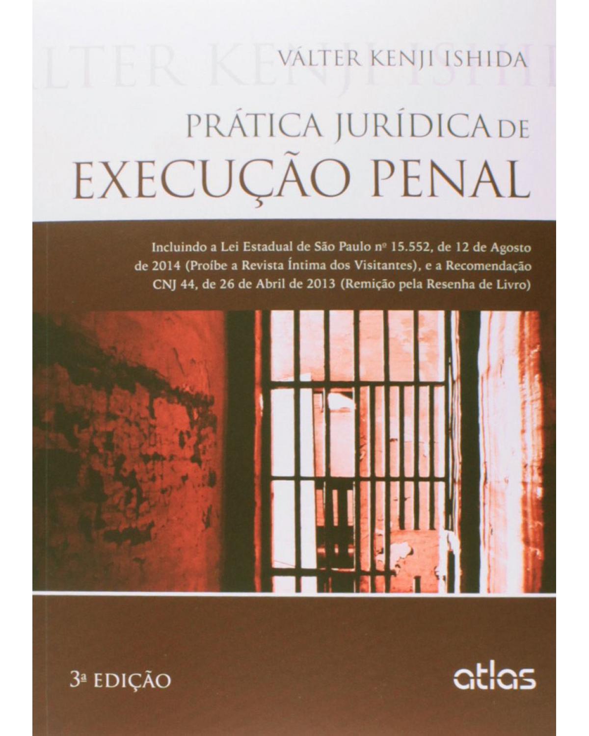 Prática jurídica de execução penal - 3ª Edição | 2015