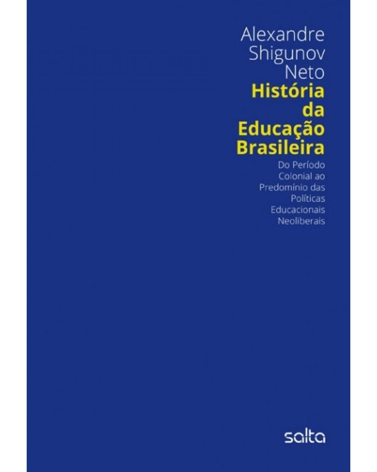 História da educação brasileira - 1ª Edição | 2015
