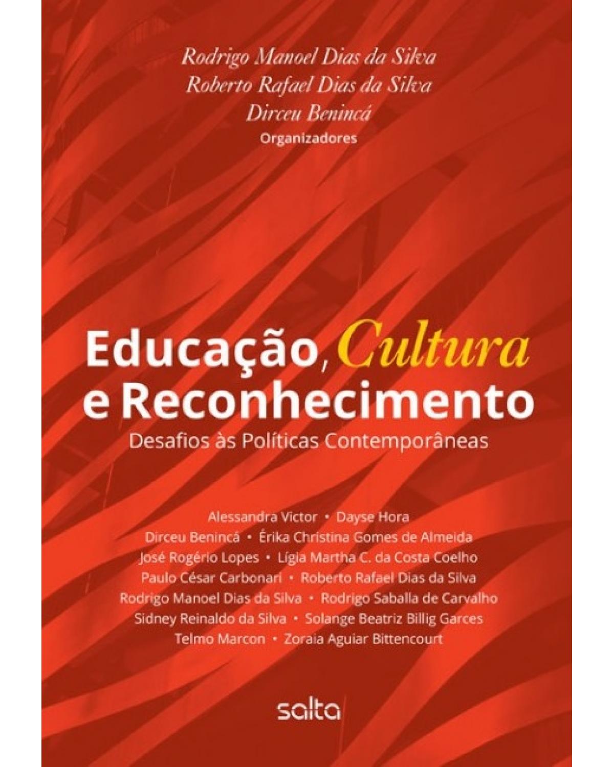 Educação, cultura e reconhecimento - Desafios às políticas contemporâneas - 1ª Edição | 2015
