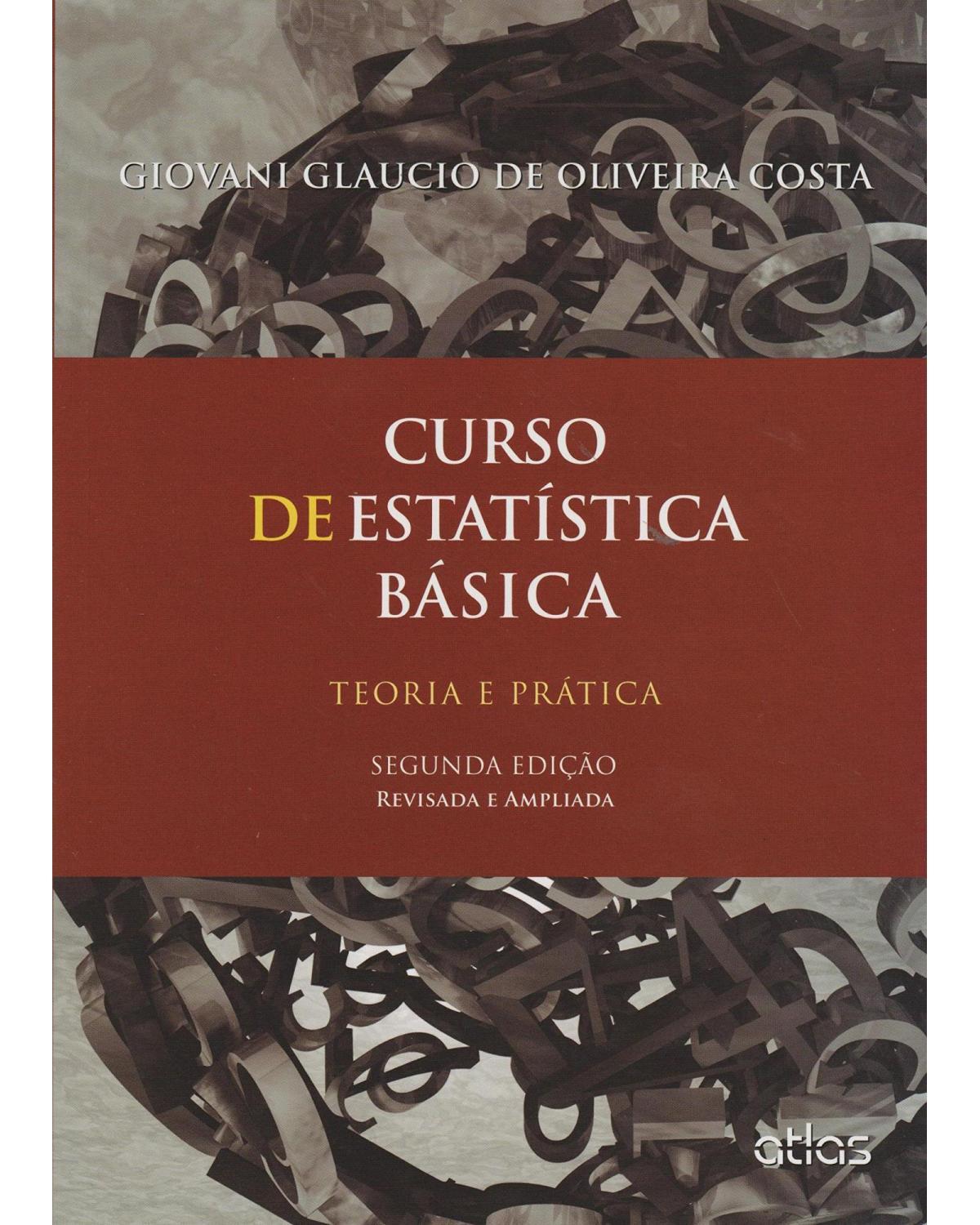 Curso de estatística básica - Teoria e prática - 2ª Edição | 2015