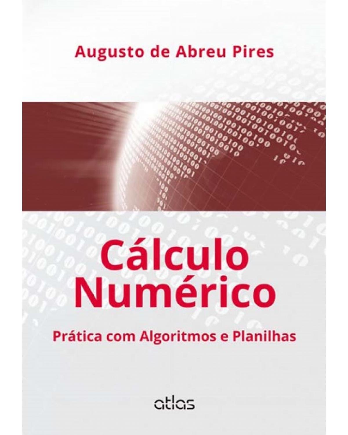 Cálculo numérico: Prática com algoritmos e planilhas - 1ª Edição | 2015