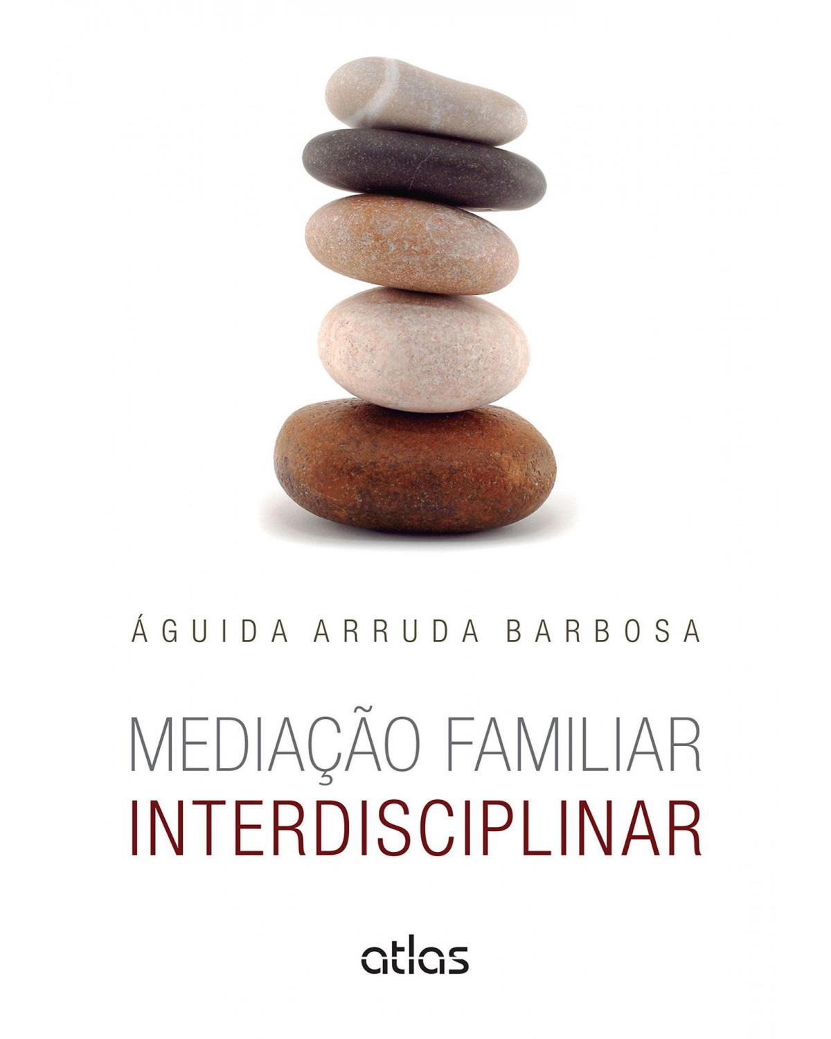 Mediação familiar interdisciplinar - 1ª Edição | 2015