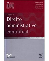 Direito administrativo contratual - Volume 2 - 1ª Edição