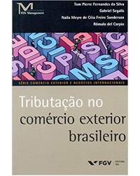 Tributação no comércio exterior brasileiro - 1ª Edição