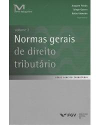 Normas gerais de direito tributário - Volume 2 - 1ª Edição