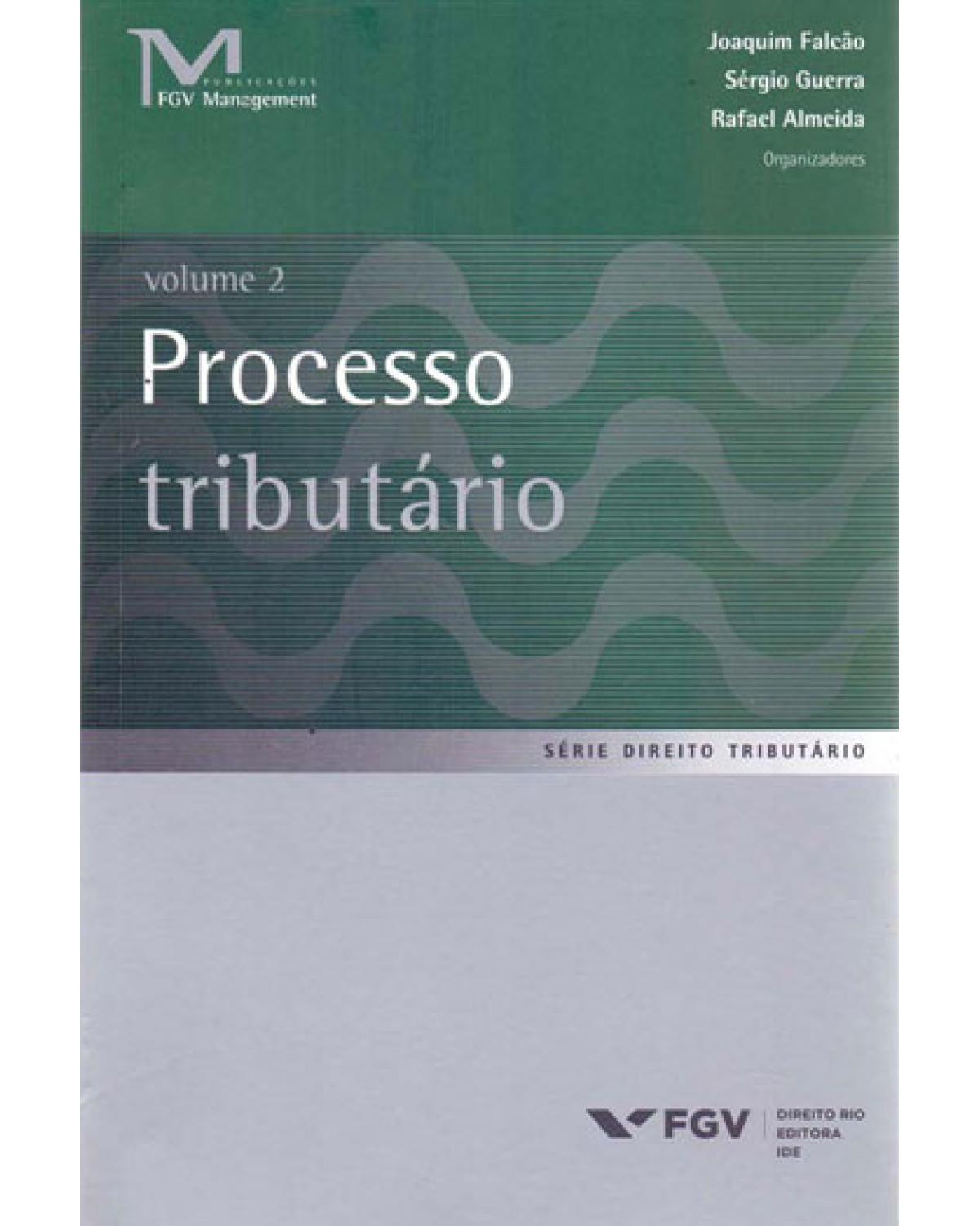 Processo tributário- Volume 1 - 1ª Edição