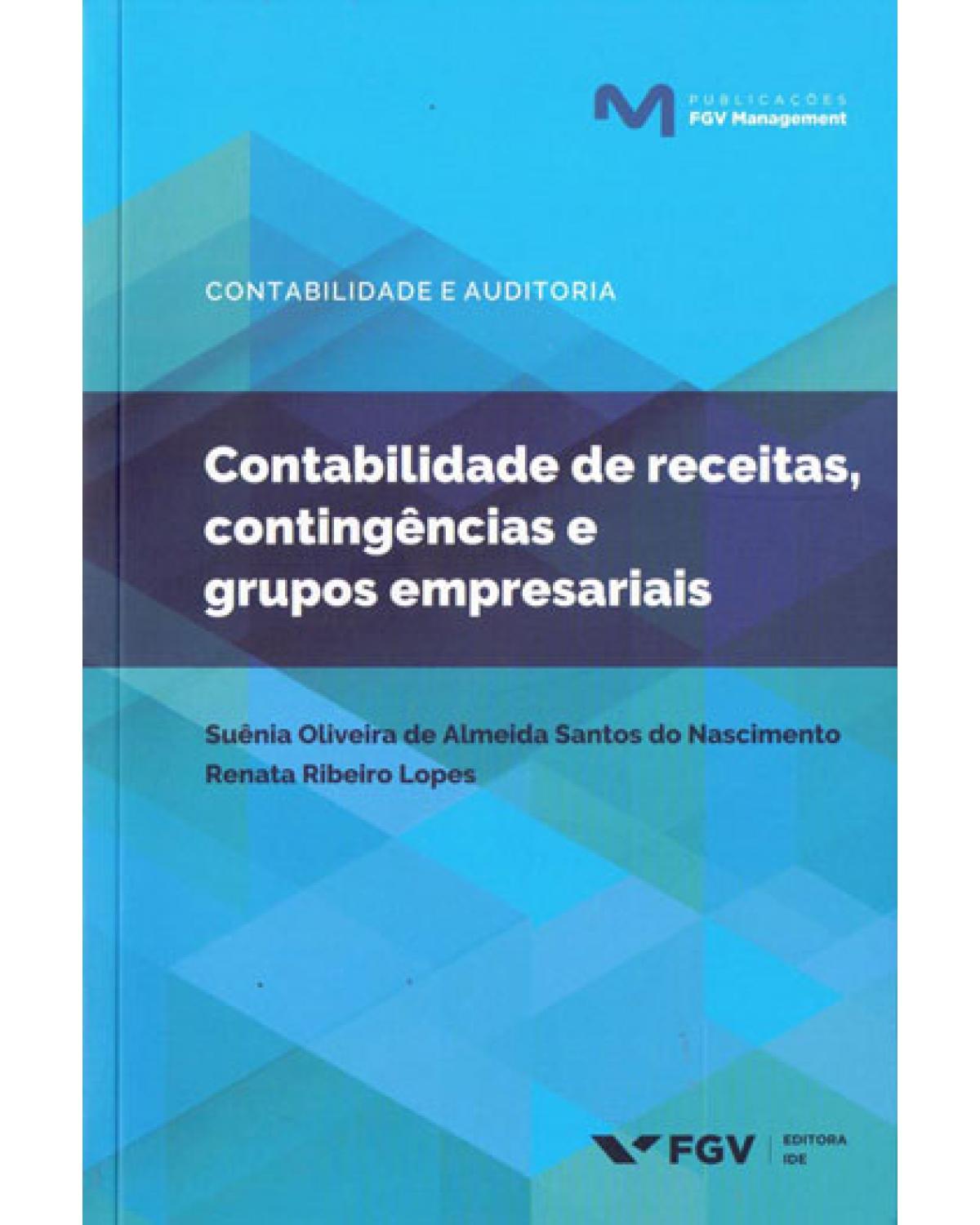 Contabilidade de receitas, contingências e grupos empresariais - 1ª Edição
