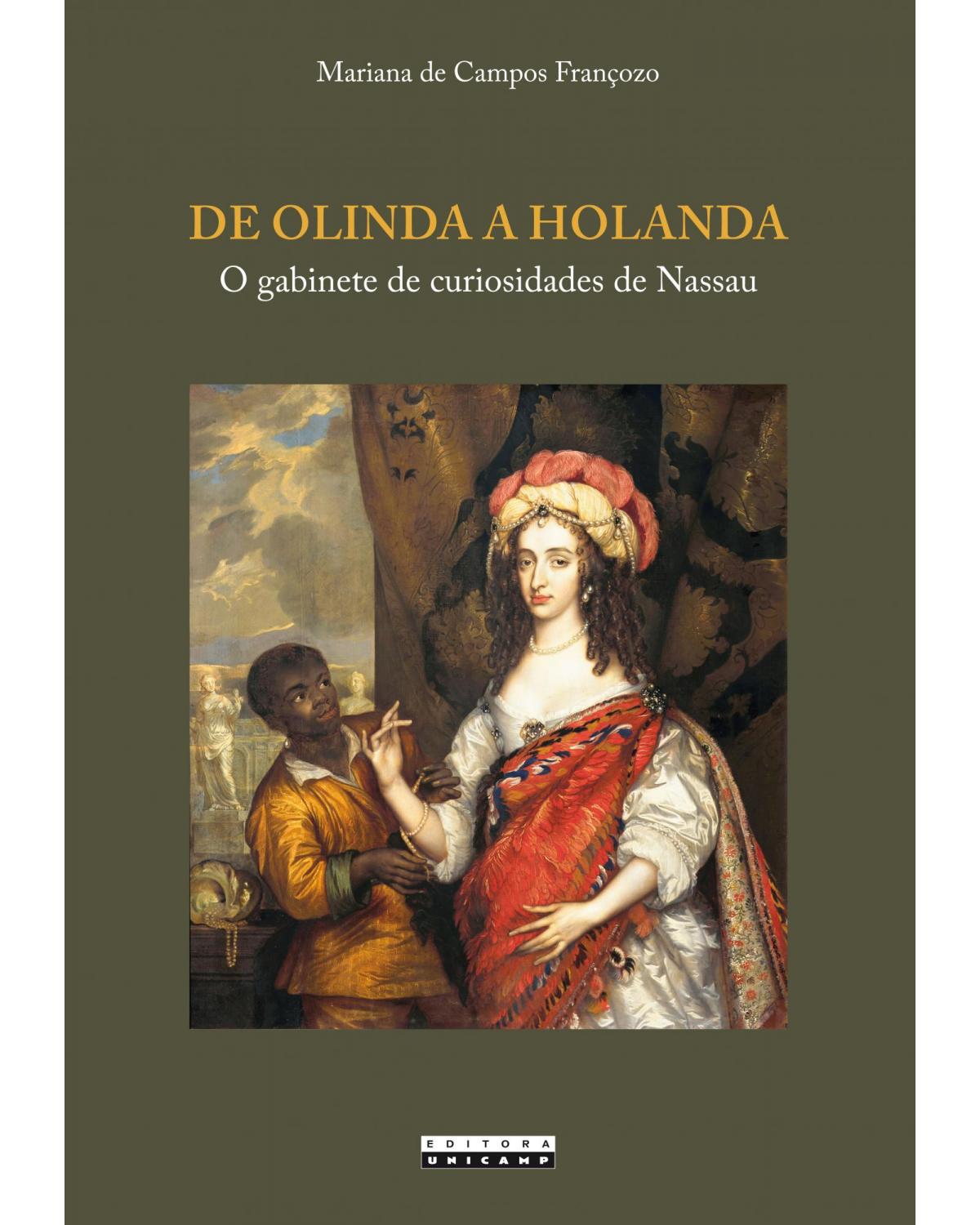 De Olinda a Holanda - o gabinete de curiosidades de Nassau - 1ª Edição | 2014
