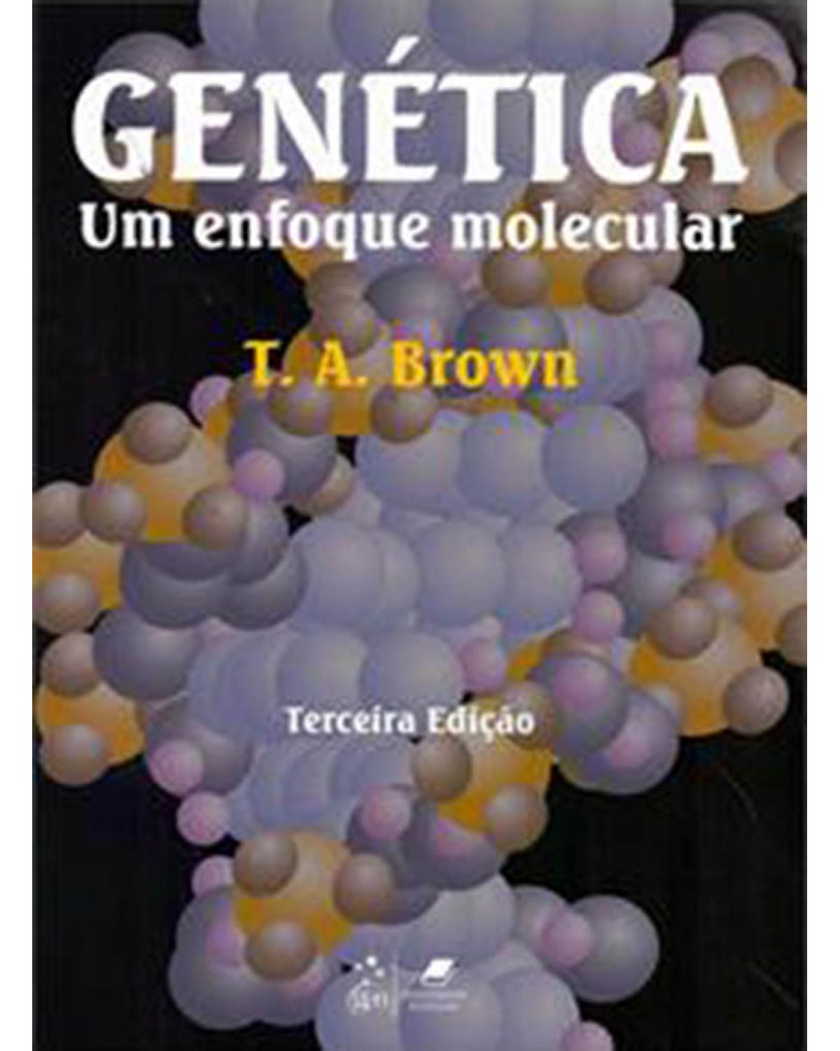 Genética - Um enfoque molecular - 3ª Edição | 1999